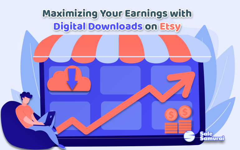 maximising etsy earnings with digital downloads