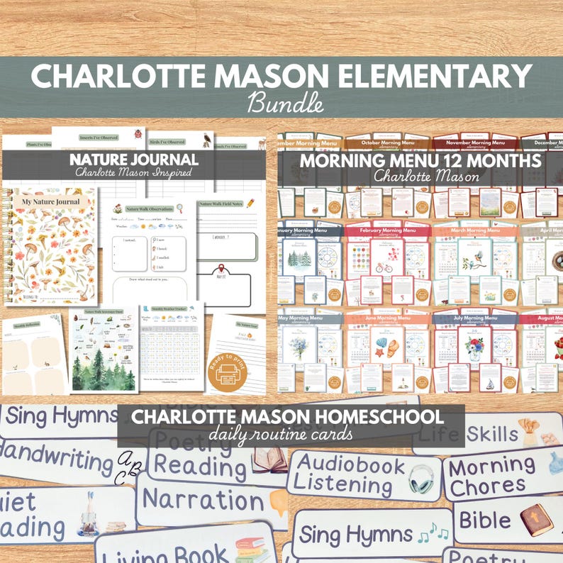 May include: A bundle of homeschool resources with the text "CHARLOTTE MASON ELEMENTARY Bundle". Includes a nature journal, 12-month morning menus, and daily routine cards. The nature journal has a floral cover. The morning menus feature seasonal illustrations. The daily routine cards include subjects like reading and bible.