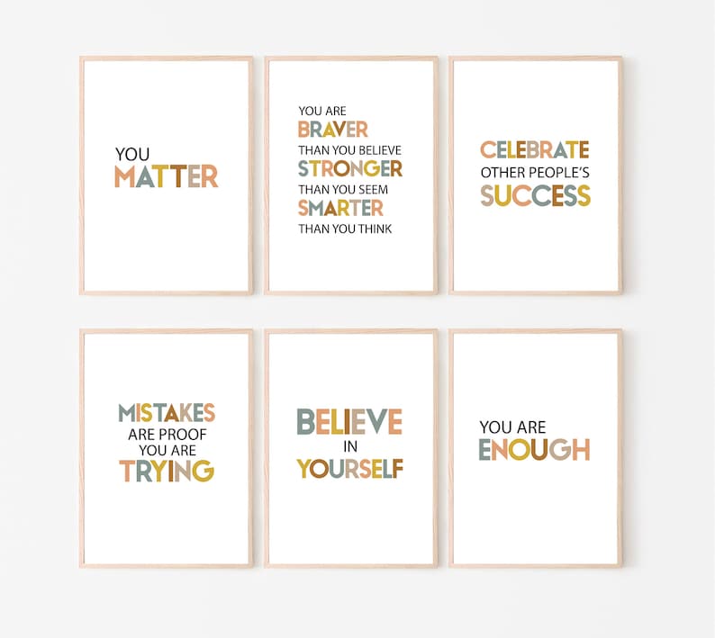 May include: Set of six motivational posters with positive messages in colorful text on a white background. The messages are: "You Matter", "You Are Braver Than You Believe, Stronger Than You Seem, Smarter Than You Think", "Celebrate Other People's Success", "Mistakes Are Proof You Are Trying", "Believe In Yourself", and "You Are Enough".